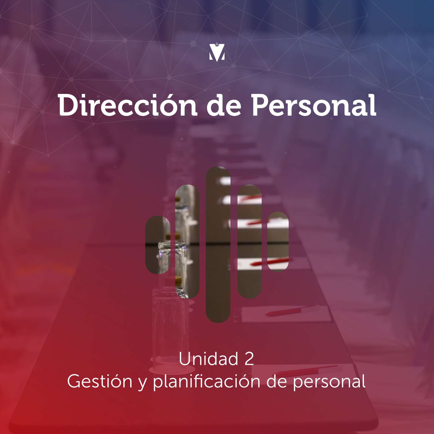 2 - DIRECCIÓN DE PERSONAL: Unidad 2 - Gestión y planificación de personal episode artwork