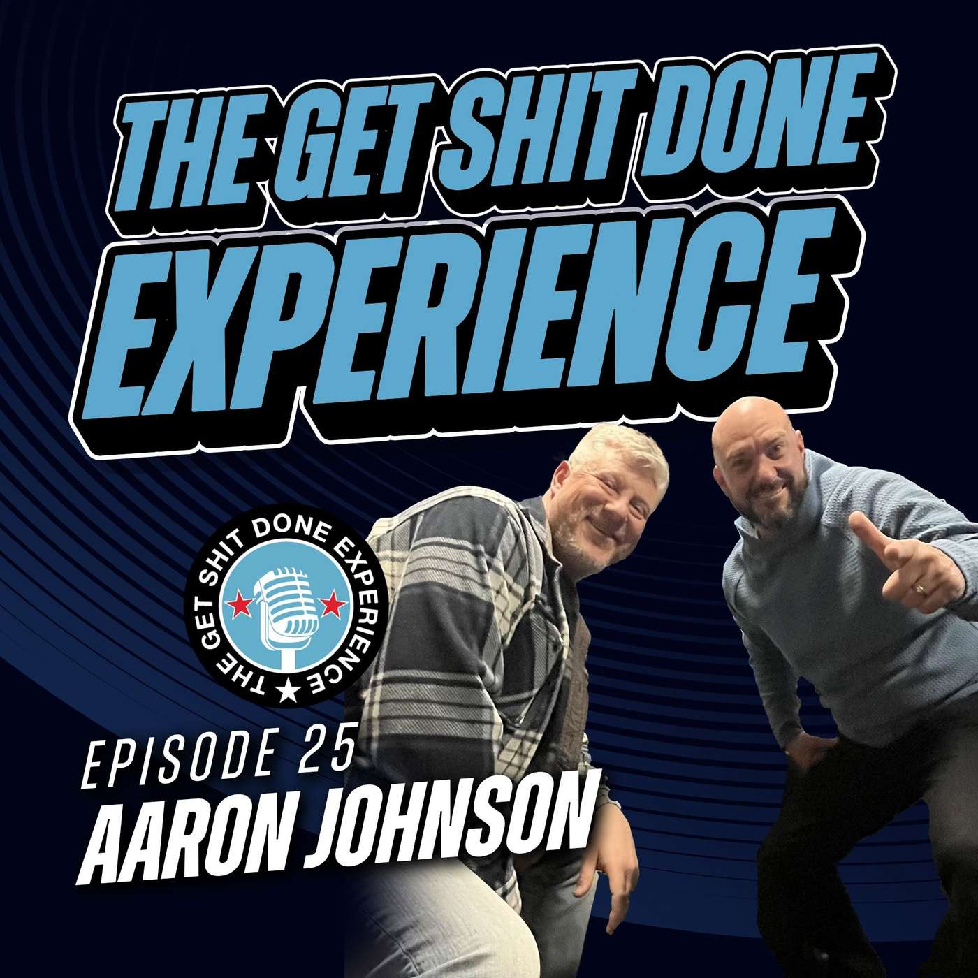 The Get Shit Done Experience