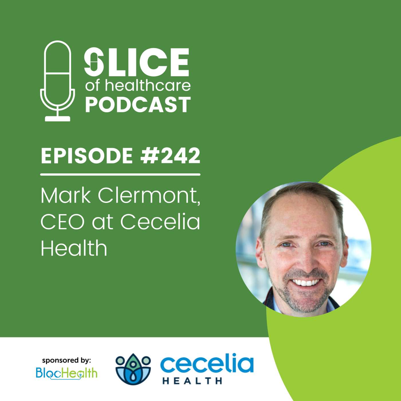#242 - Mark Clermont, CEO at Cecelia Health (ViVE 2022)