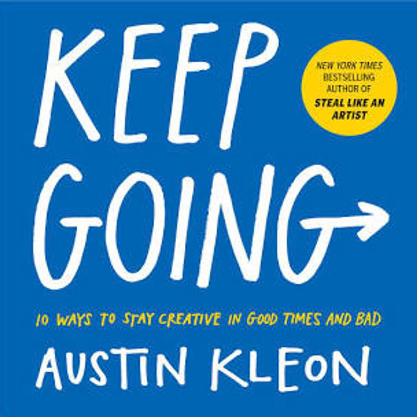 #43 Austin Kleon: Keep Going 一直向前 | 小麦读书💡