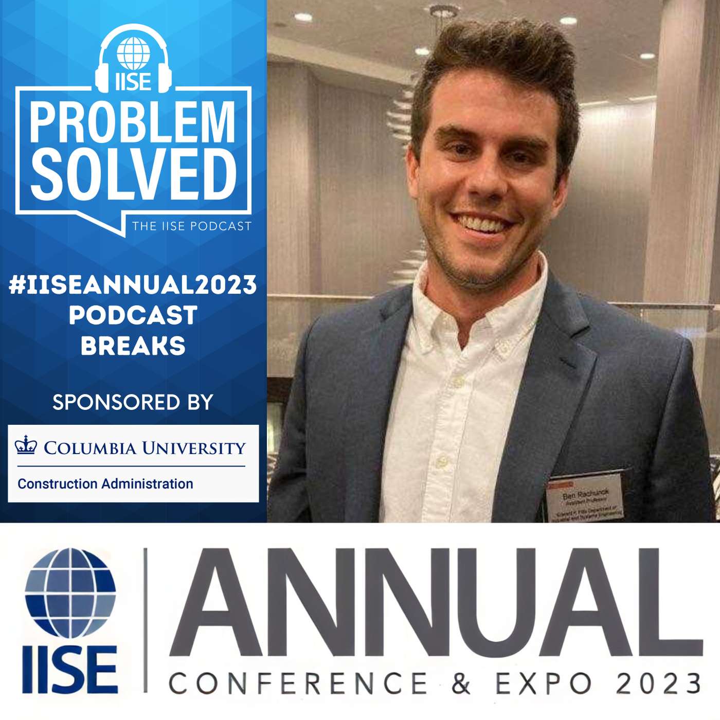 #IISEAnnual2023 Podcast Break — Ben Rachunok, NC State University