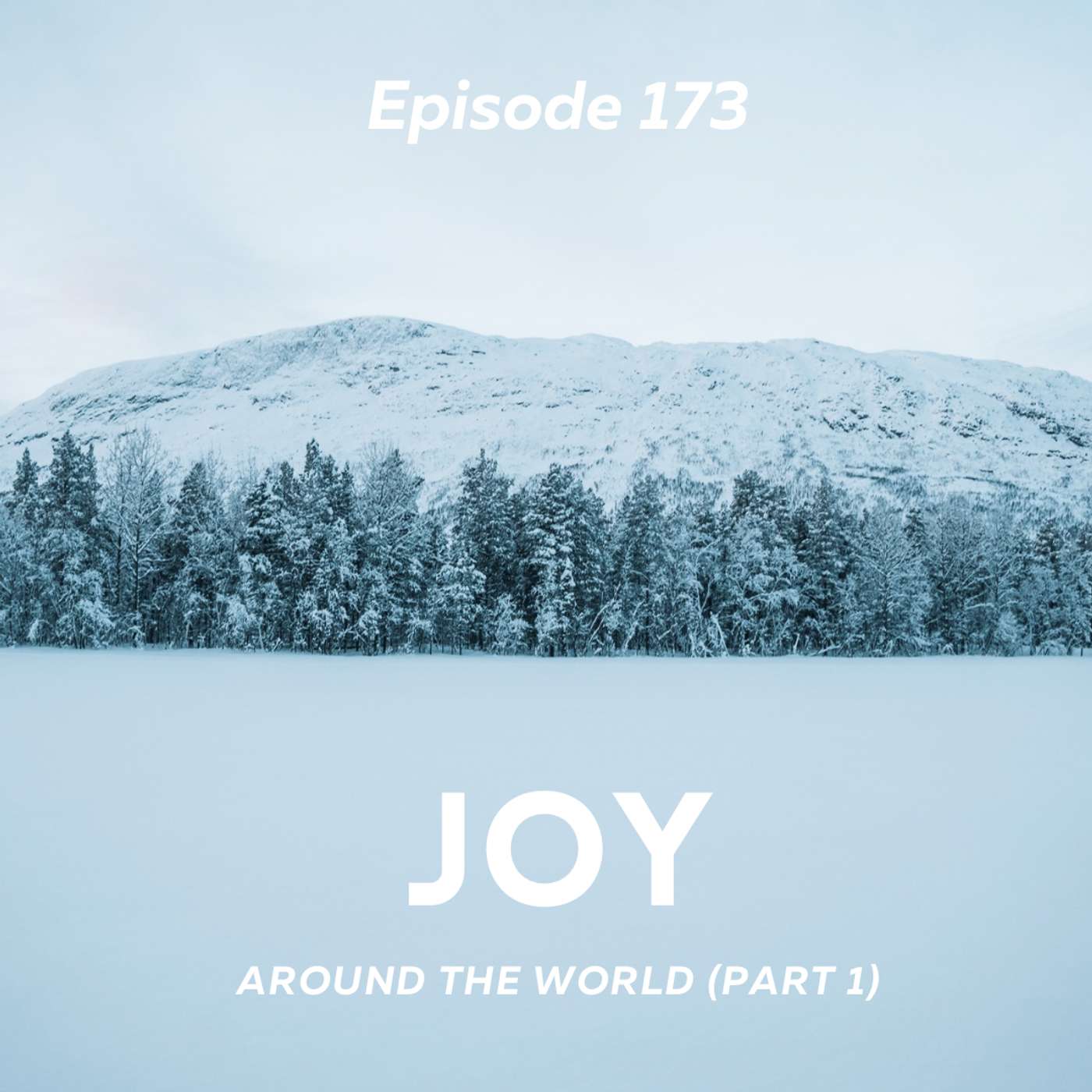 Joy Around The World - part 1 episode artwork