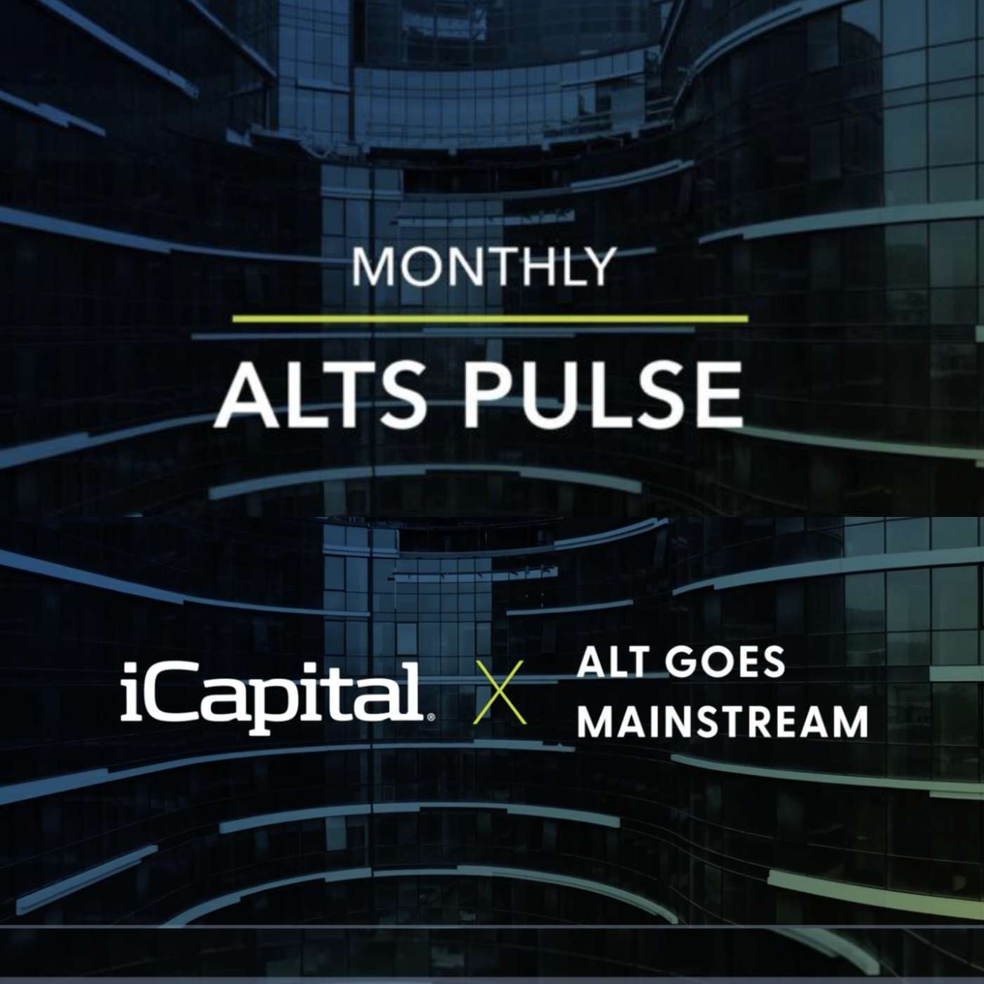 Monthly Alts Pulse: Taking the pulse of private markets with Lawrence Calcano, Chairman & CEO of iCapital