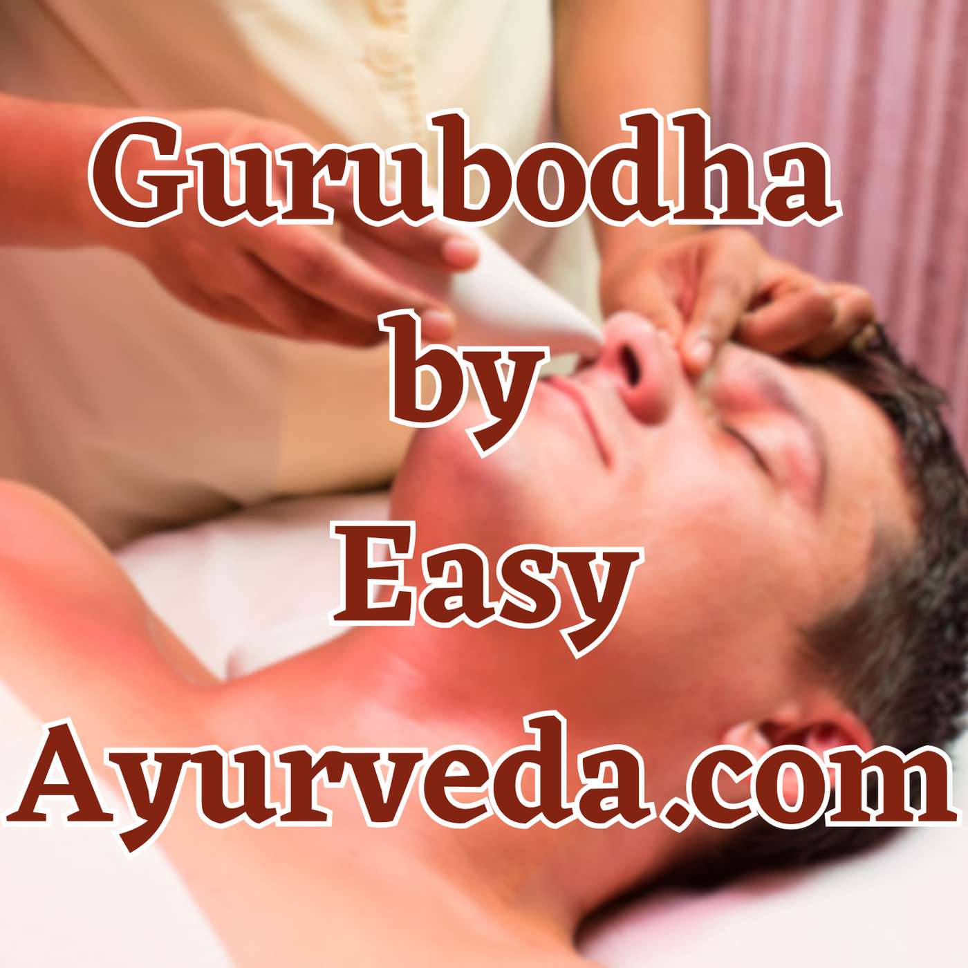 GURUBODHA 65: Nasya Karma: Timings, Benefits | Nasya to treat baldness? Dhoomapana Vs Dhuma Nasya episode artwork