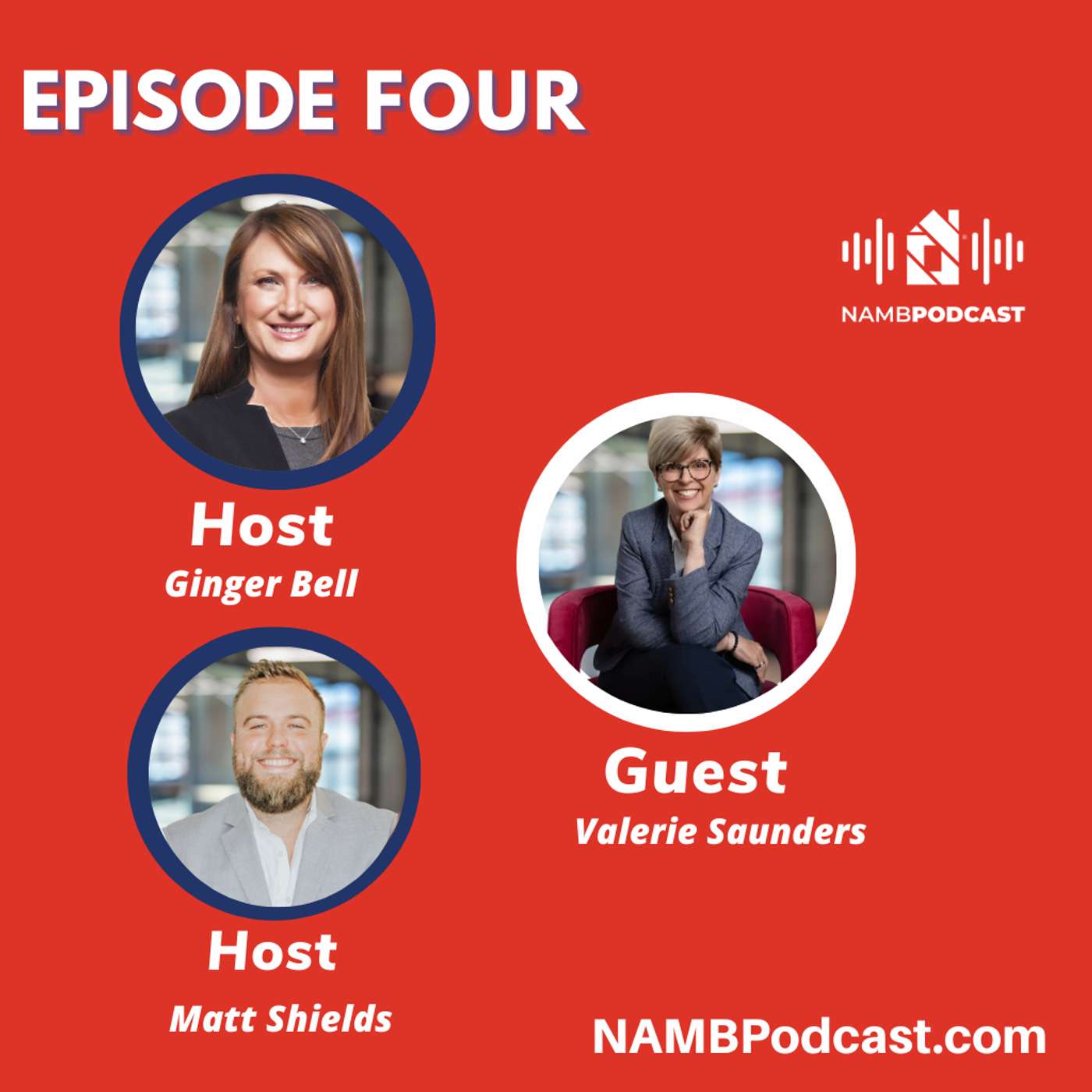 Episode Four: Valerie Saunders: Leading Advocacy & Protecting the Mortgage Industry