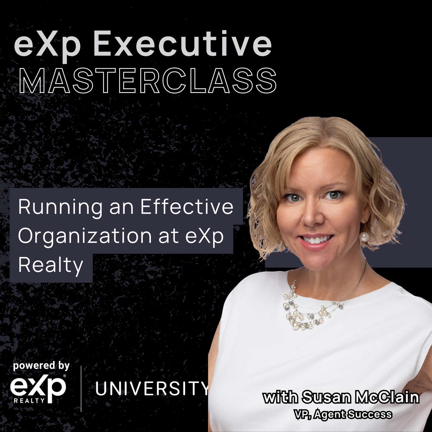 eXp Executive Masterclass: Running an Effective Organization at eXp Realty