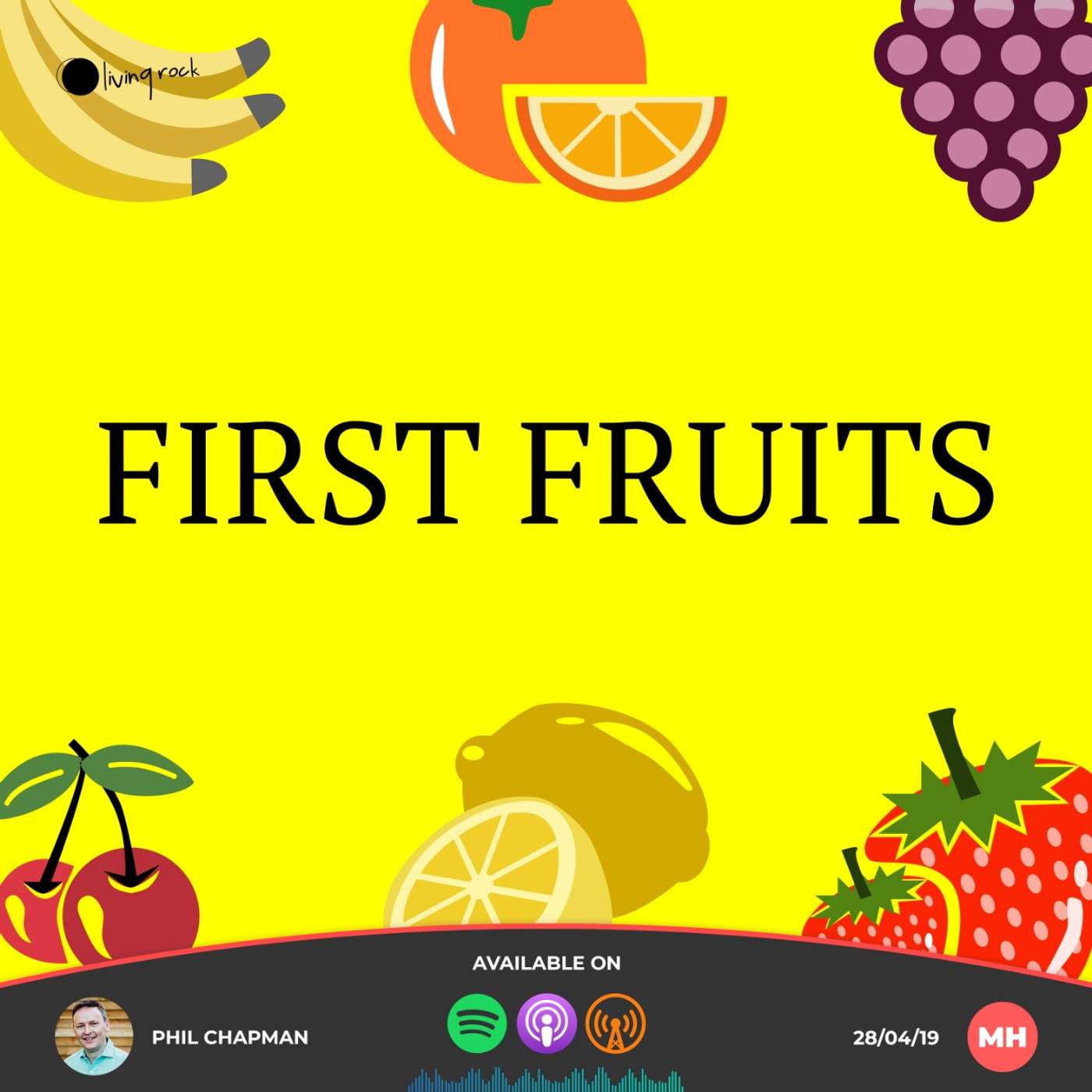 First Fruits | Phil Chapman | 28/04/19 | Market Harborough