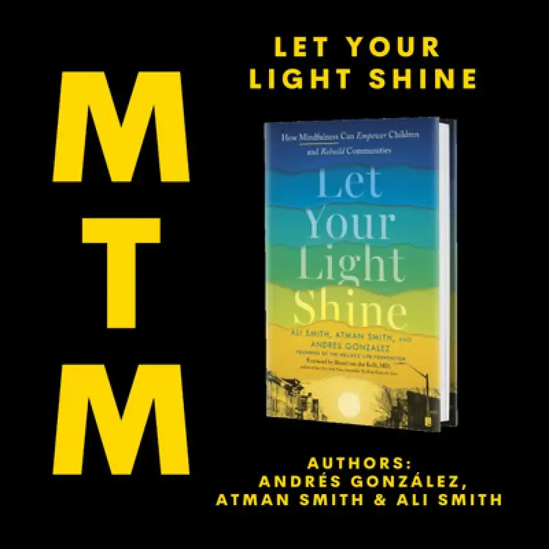 Let Your Light Shine: How Mindfulness Can Empower Children and Rebuild Communities