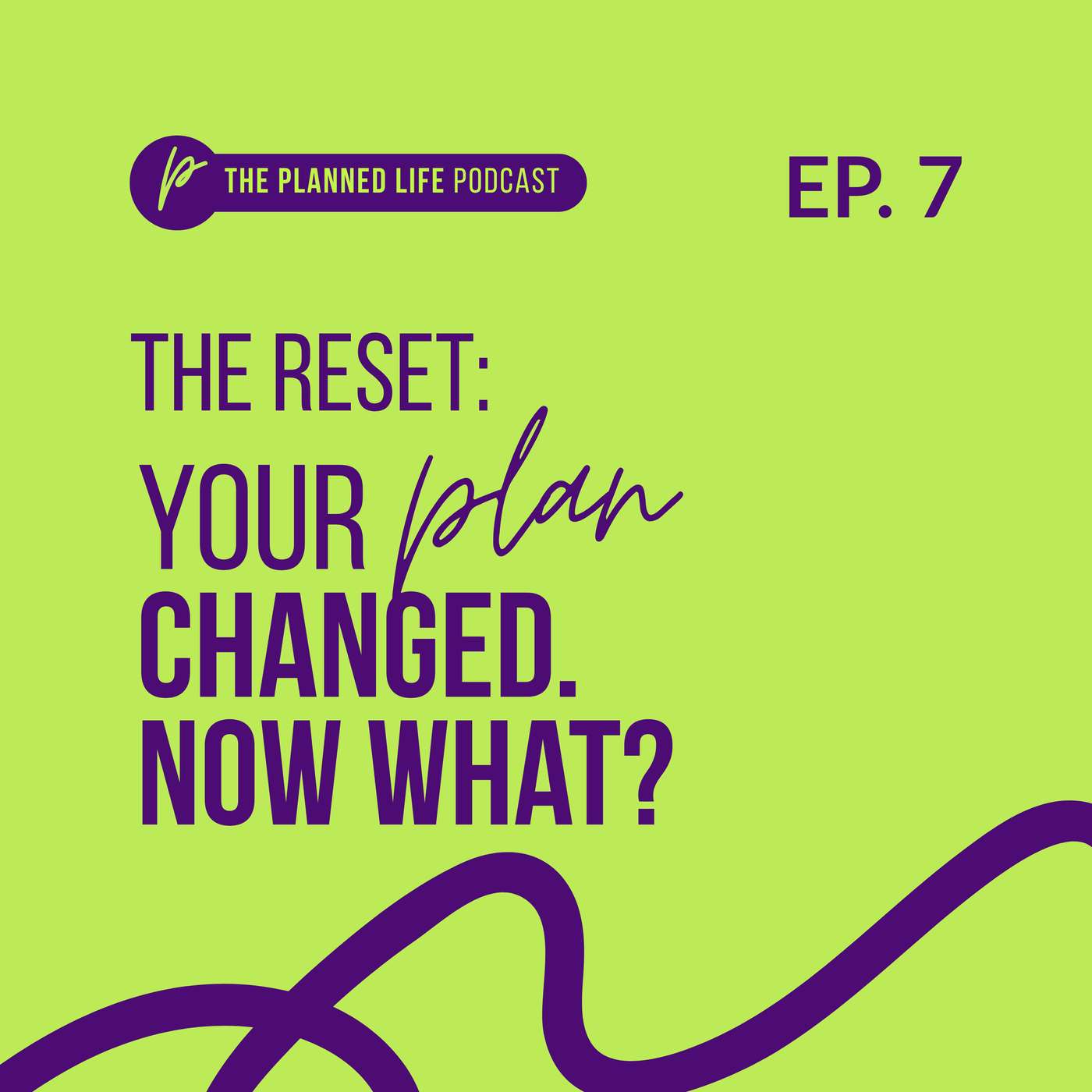 The Reset: Your Plans Changed. Now What? episode artwork