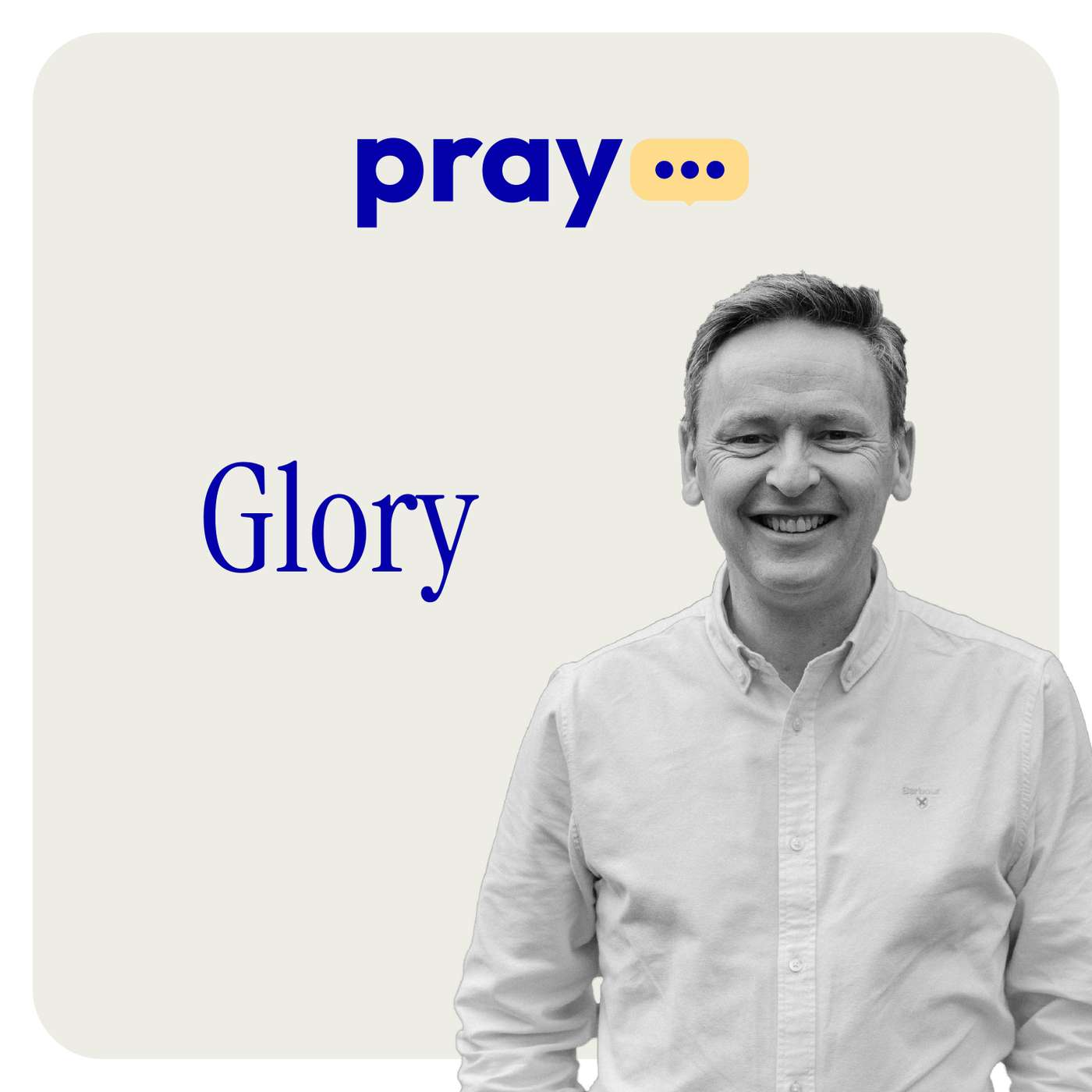 Pray: Glory (Phil Chapman)