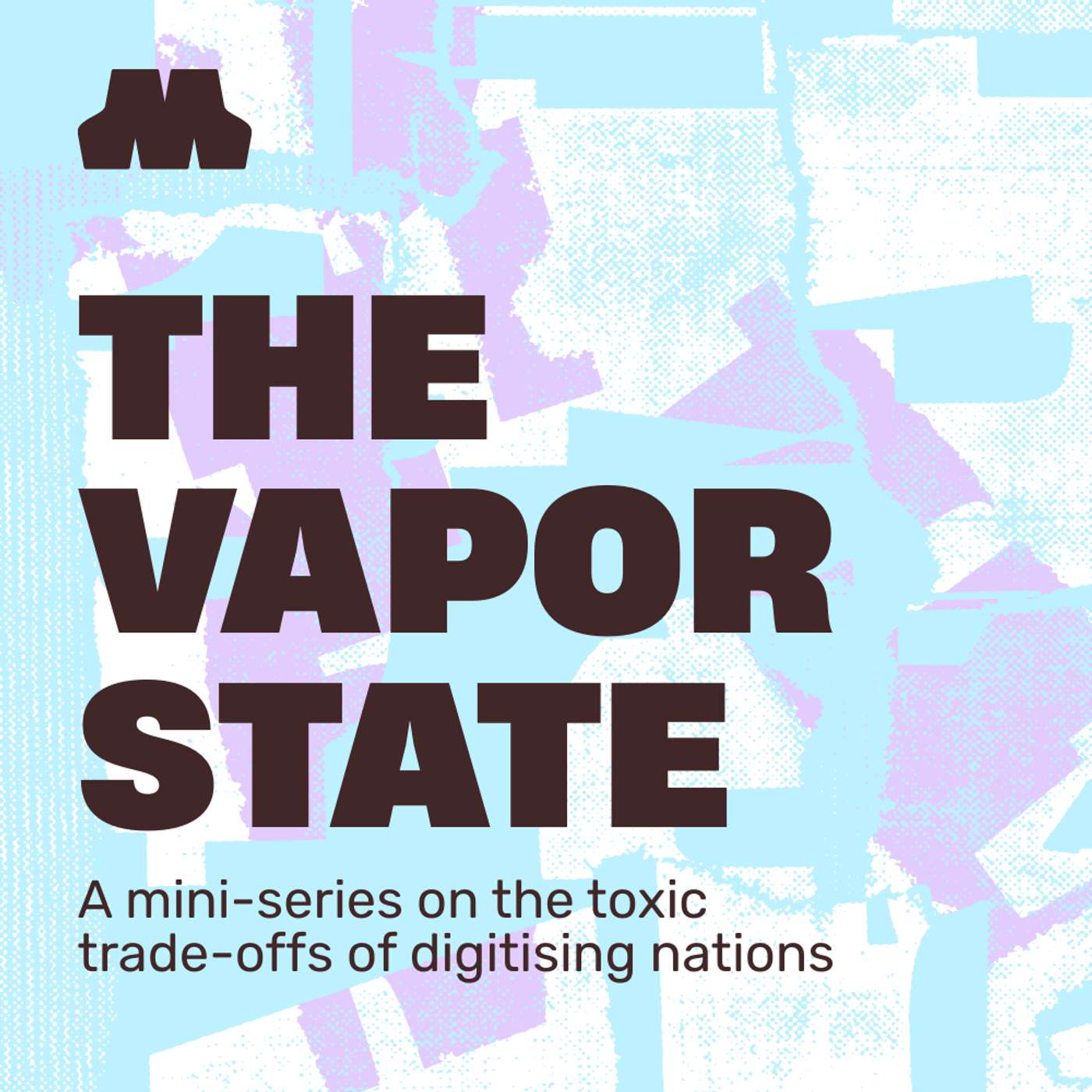The Vaporstate: A New Mini-Series