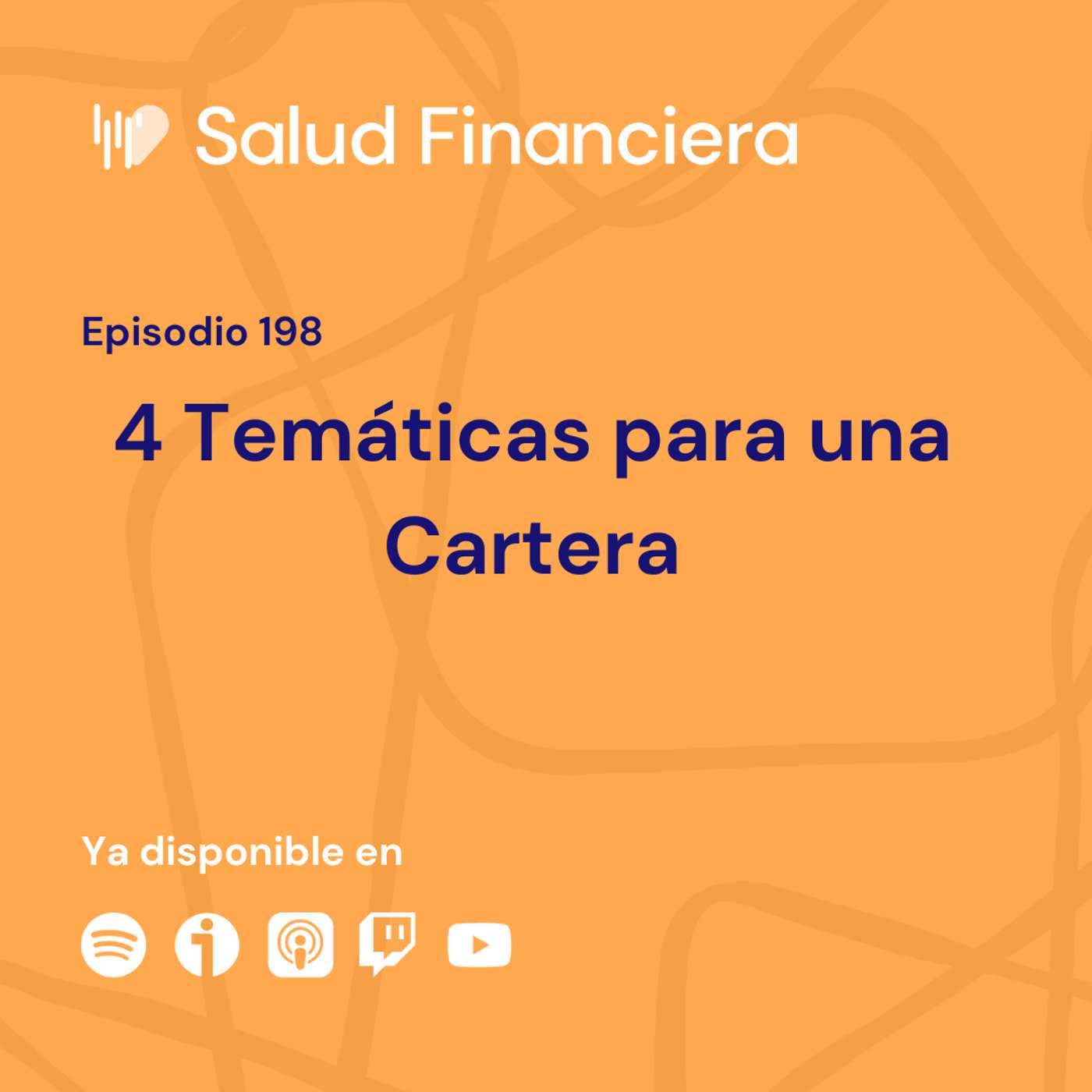 Salud Financiera #198: 4 Temáticas para una Cartera