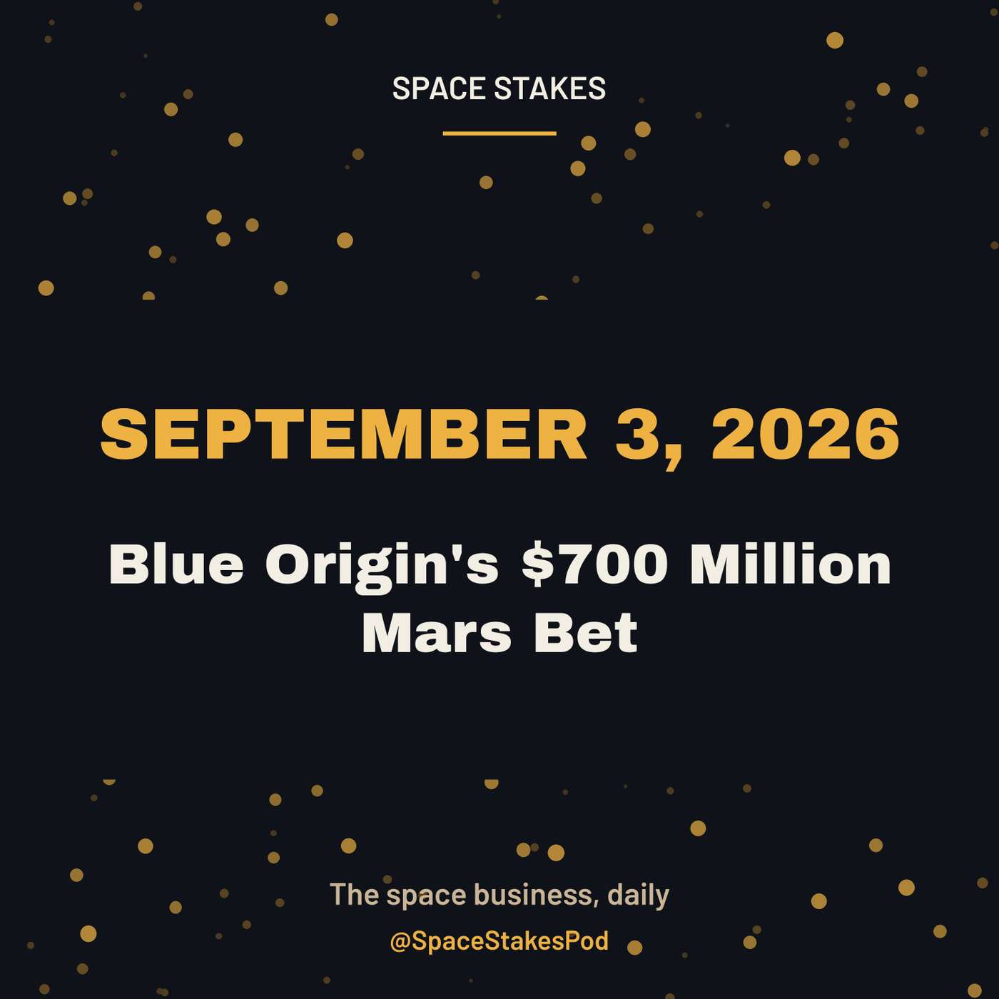 September 3, 2026 — Blue Origin's $700 Million Mars Bet episode artwork