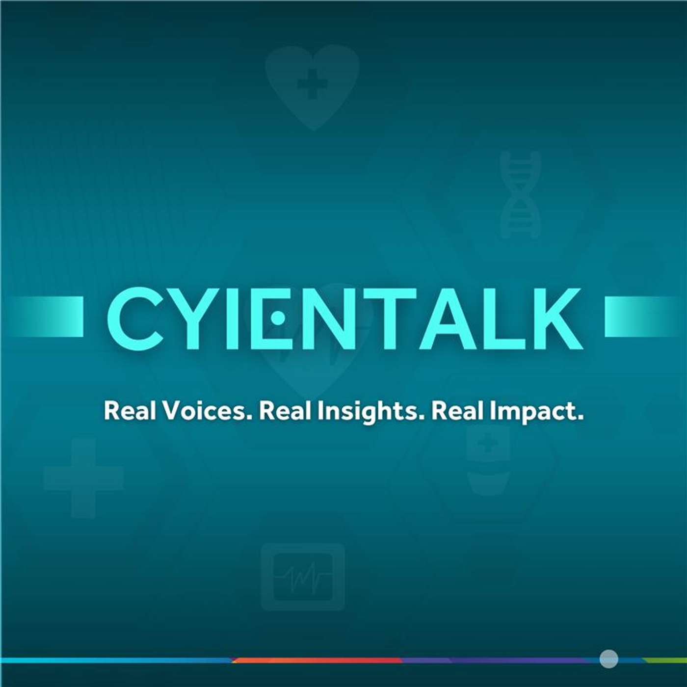 CYIENTALK: Real Voices. Real Insights. Real Impact. podcast artwork