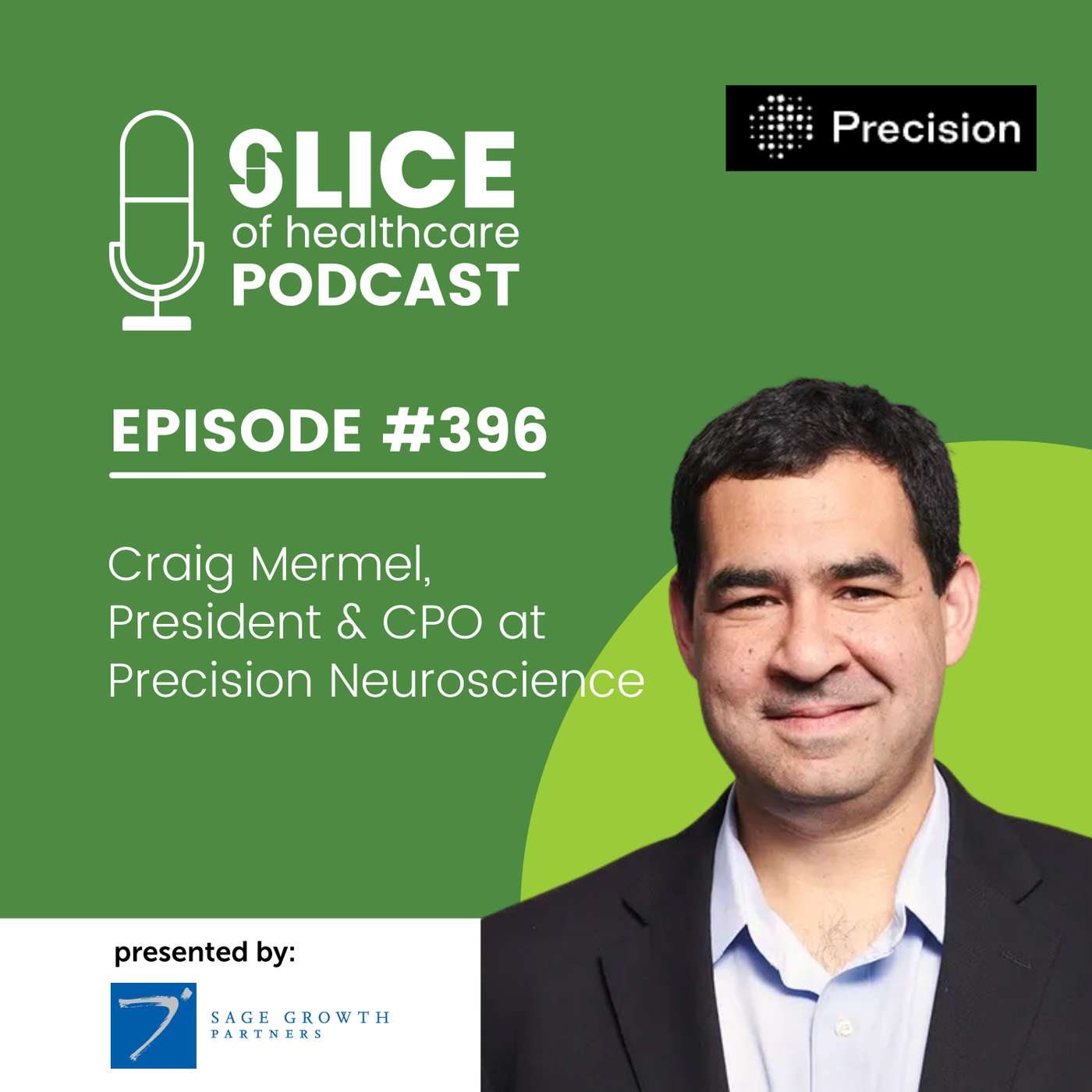 #396 - Craig Mermel, President & CPO at Precision Neuroscience