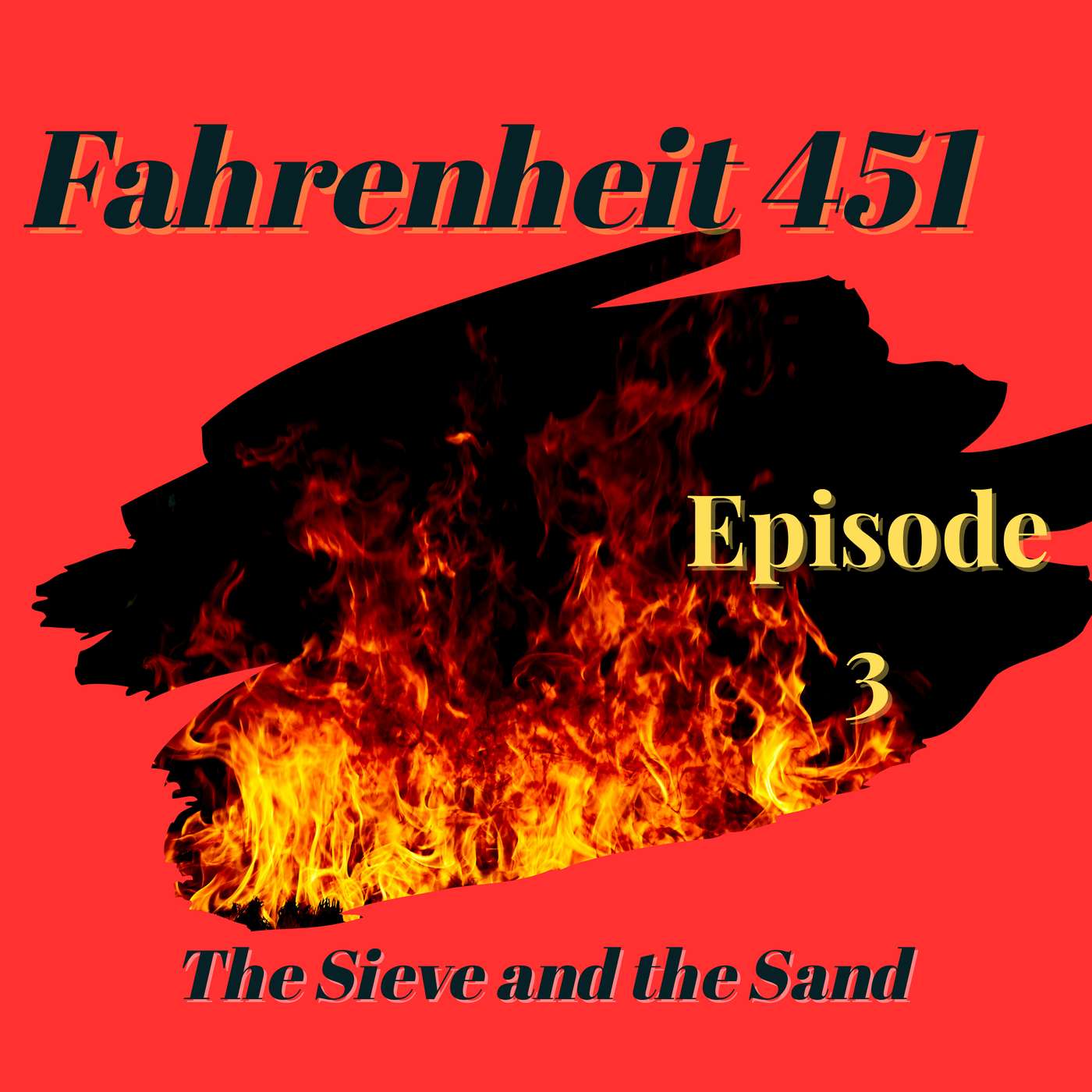 Fahrenheit 451:The Sieve and the Sand