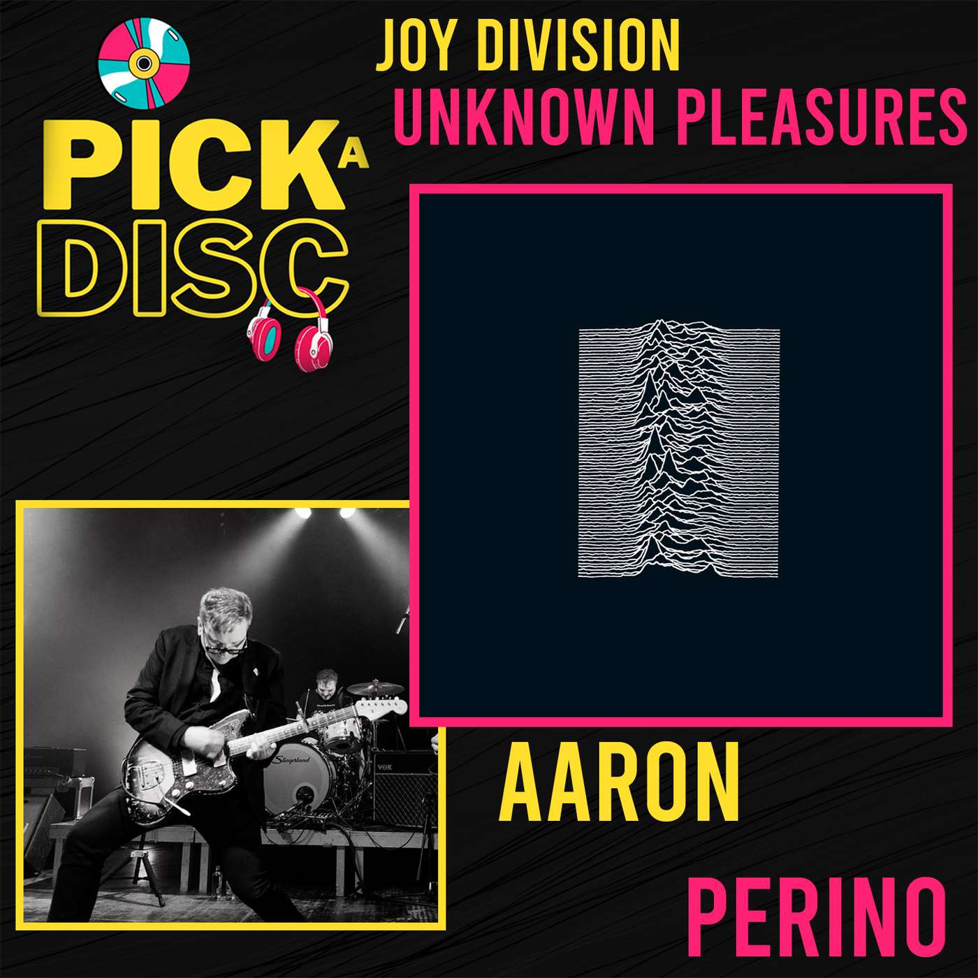 Unknown Pleasures: Joy Division with Aaron Perino Unknown Pleasures: Joy Division with Aaron Perino