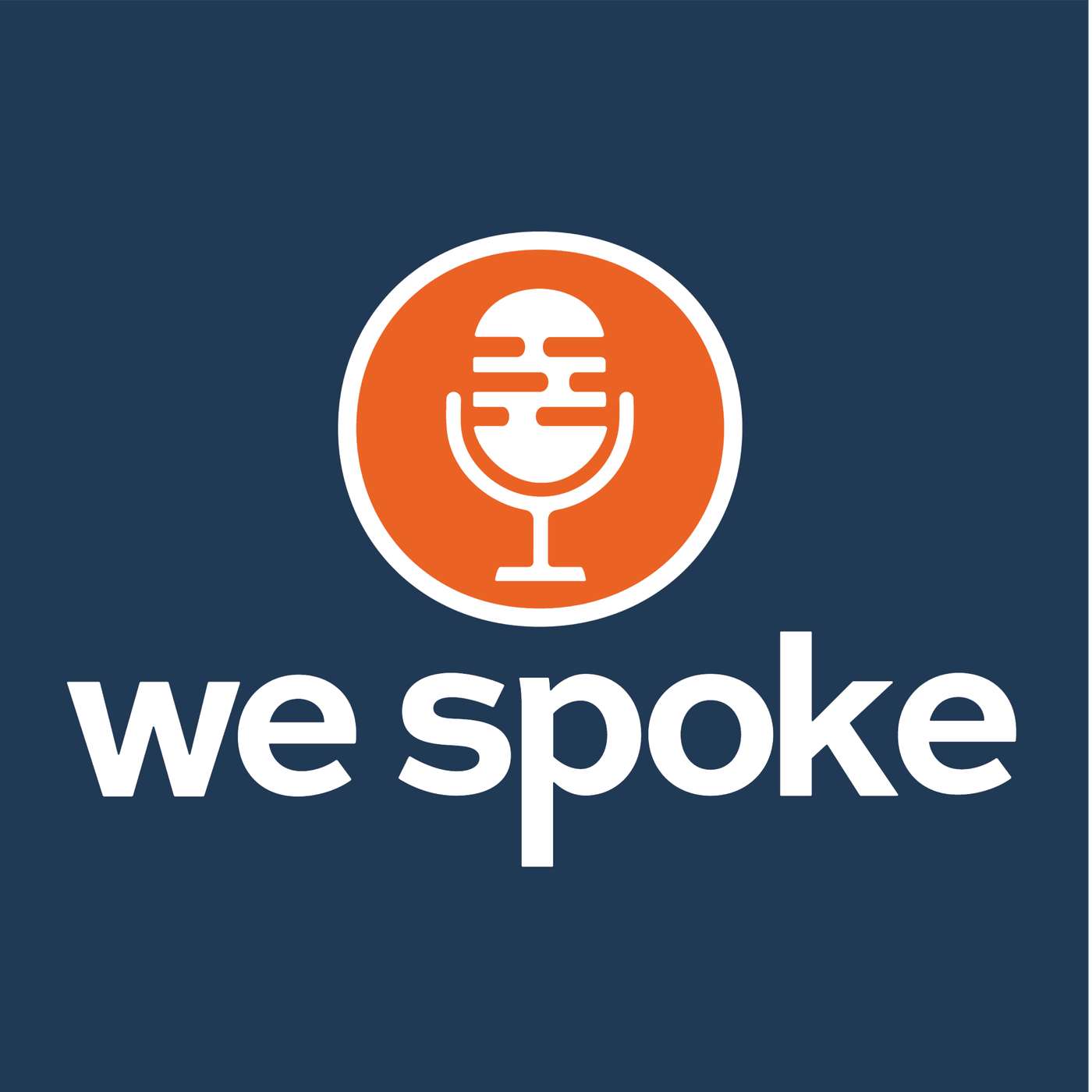 We Spoke