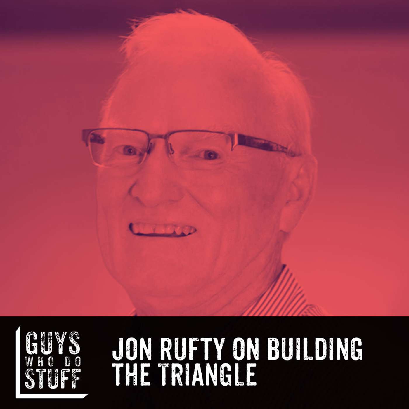 Jon Rufty on Building the Triangle episode artwork