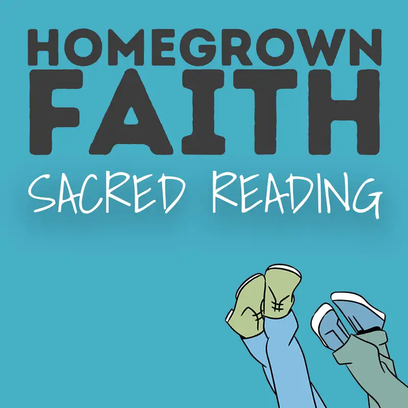 Sacred Reading – Seeds, Dust & Other Unexpected Revelations (HF13)