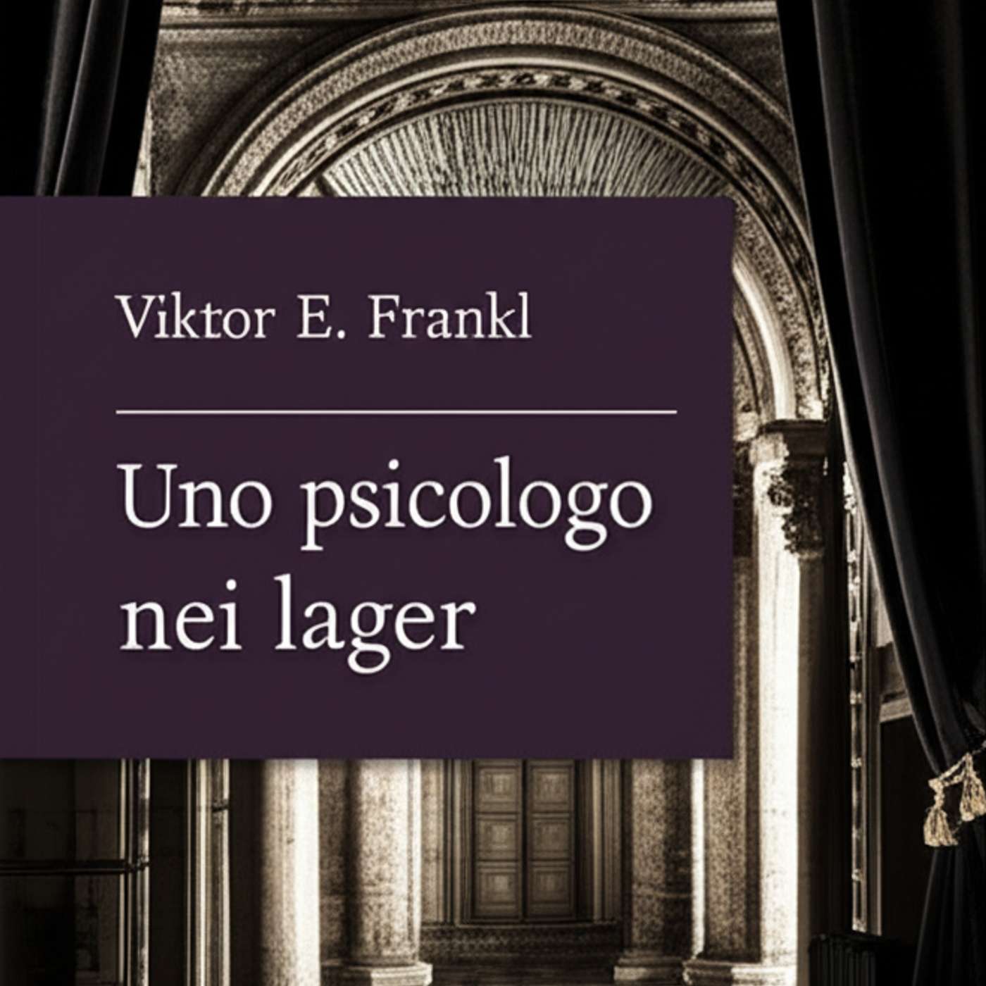 Uno psicologo nei lager