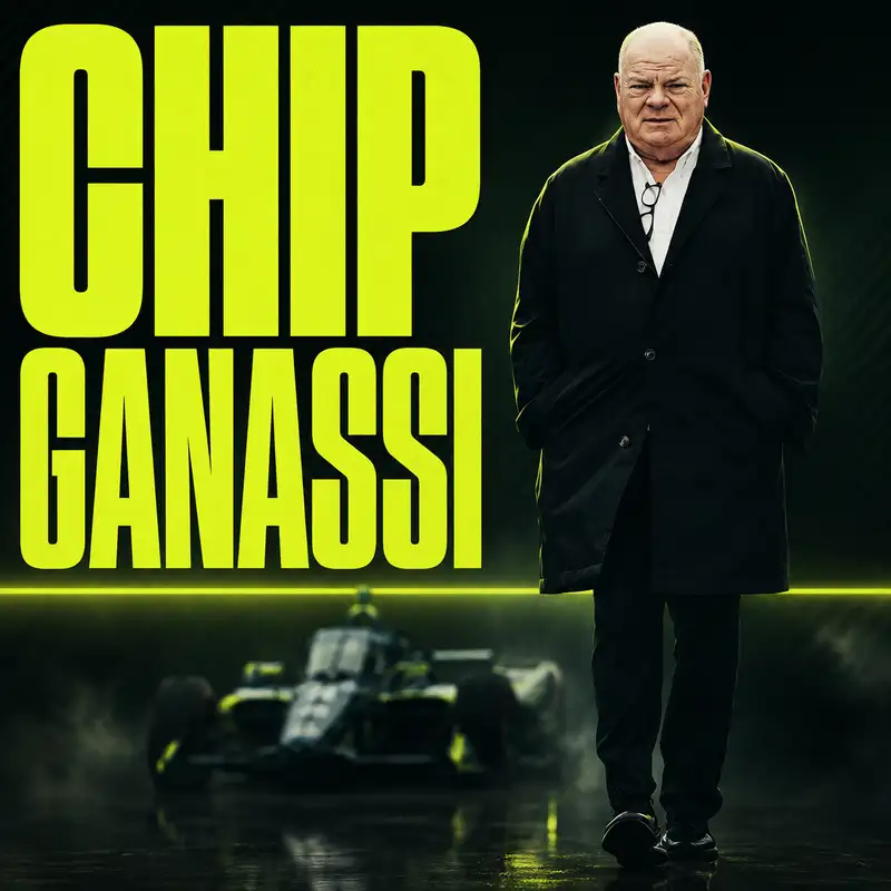 Chip Ganassi: Nobody Puts Up Ten Bricks at a Time