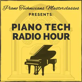 Piano Tech Radio Hour