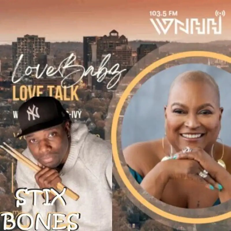 LoveBabz LoveTalk with Babz Rawls-Ivy: Stix Bones