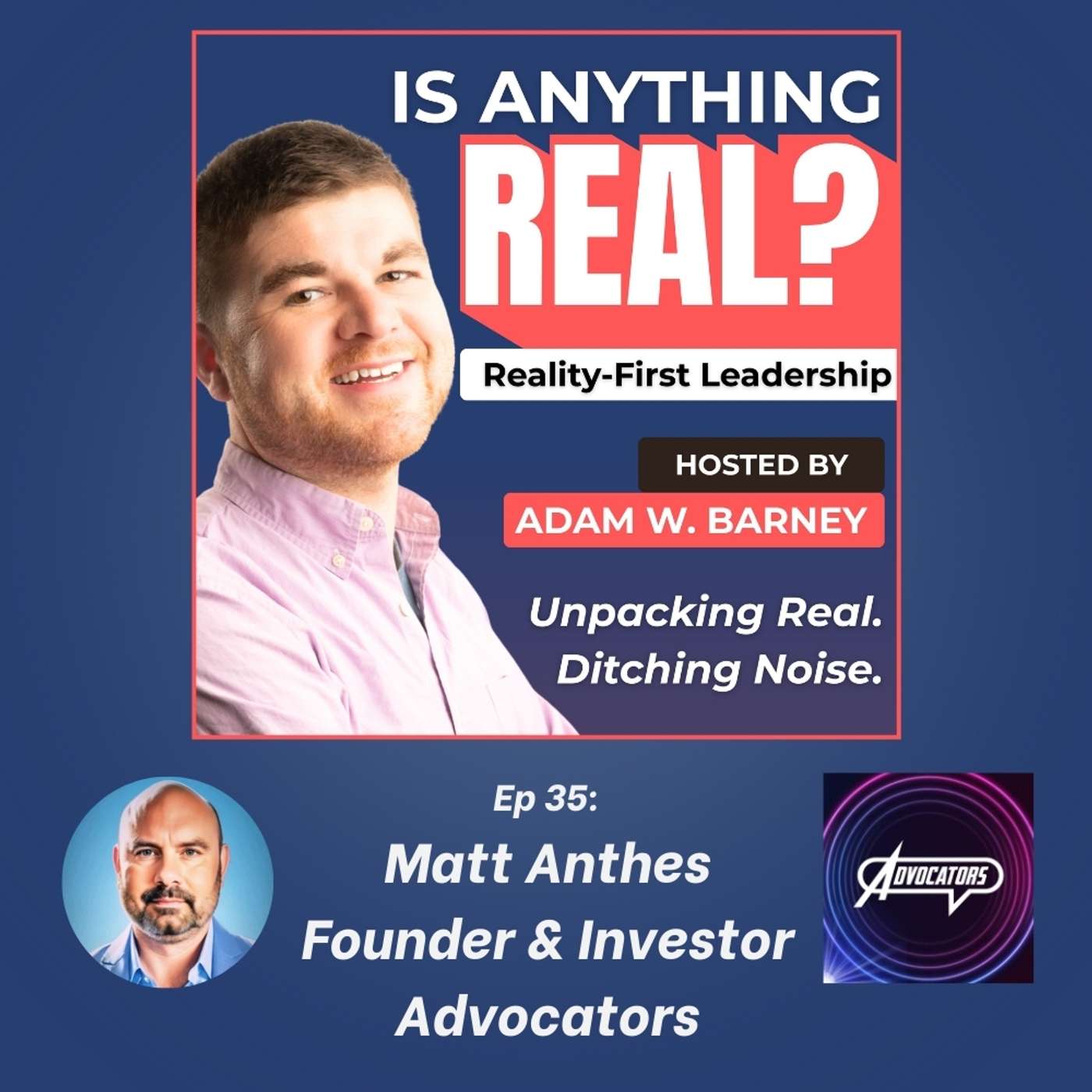 Micro Beats Macro: Real Influence, Not Bot Views | Ep. 35 w/Matt Anthes (Advocators)
