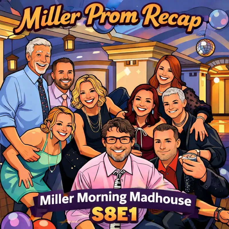 MMM S8E1: Miller Prom Recap BYOB?