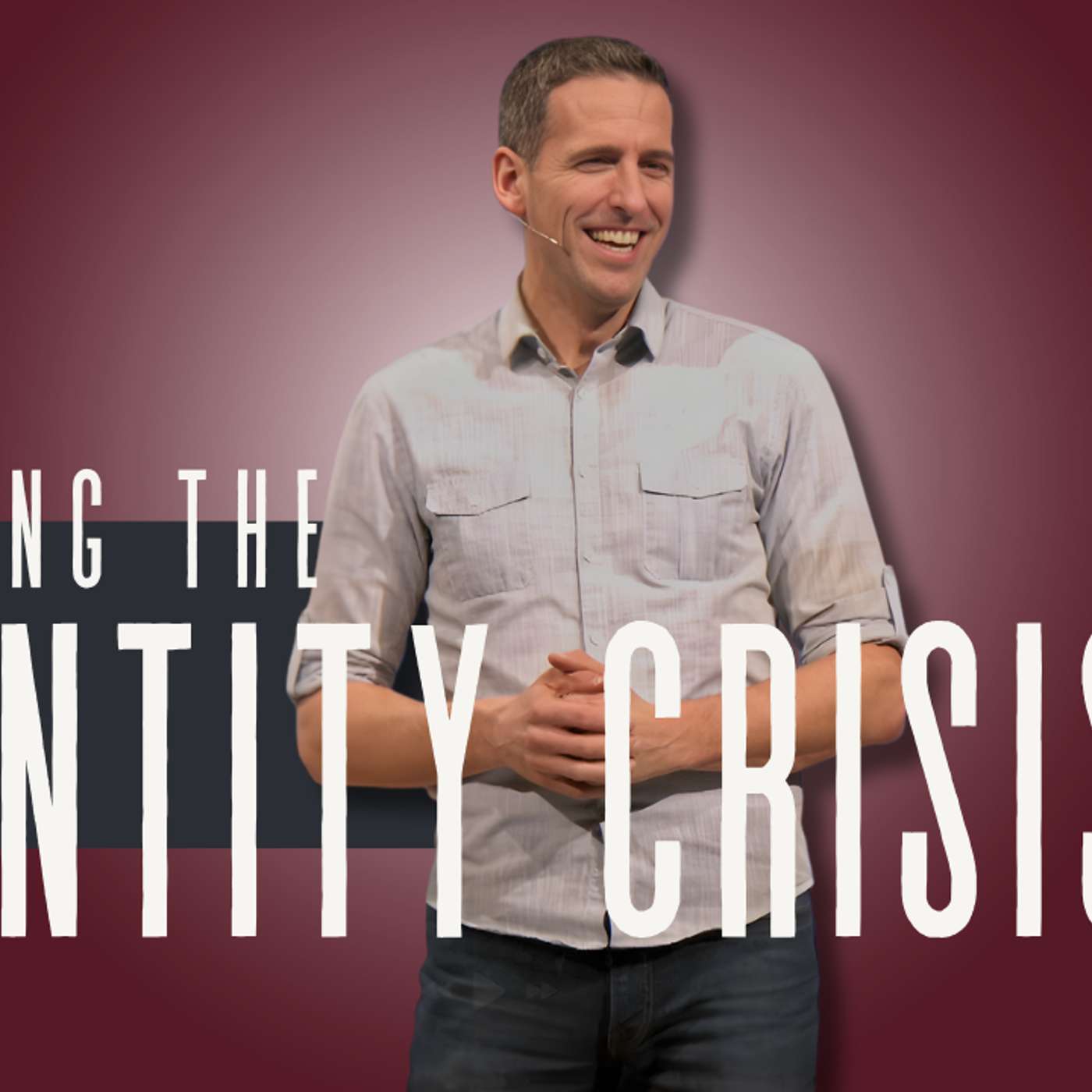 Solving the Identity Crisis (Everything Isn’t Fine 2 - Pastor Mike) Solving the Identity Crisis (Everything Isn’t Fine 2 - Pastor Mike)