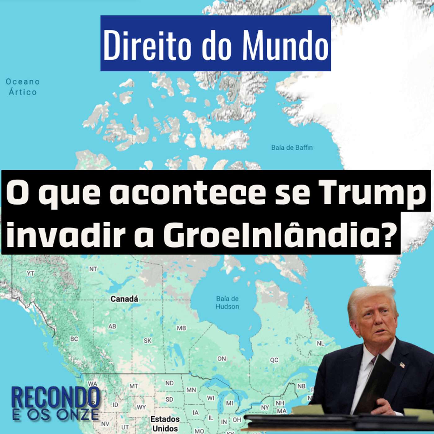 Trumpe entre a Groenlândia e o Irã: ameaças, repressão e o risco de ruptura global