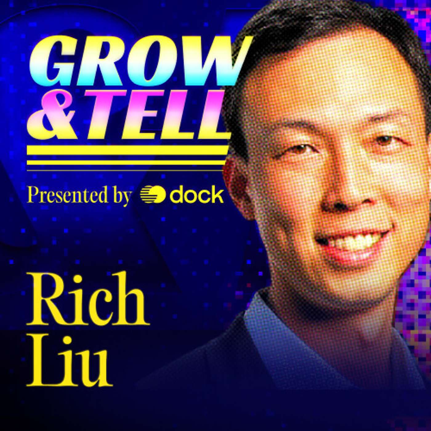 Grow & Tell