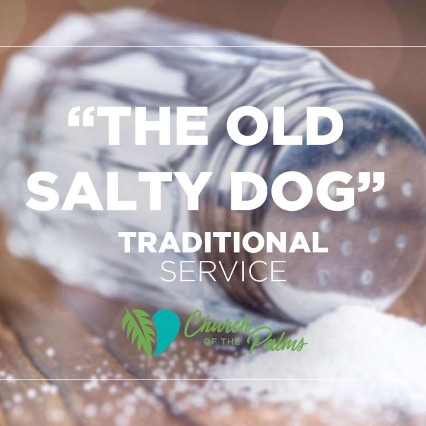 Traditional Livestream Service: "The Old Salty Dog" | Sept. 26, 2021 episode artwork
