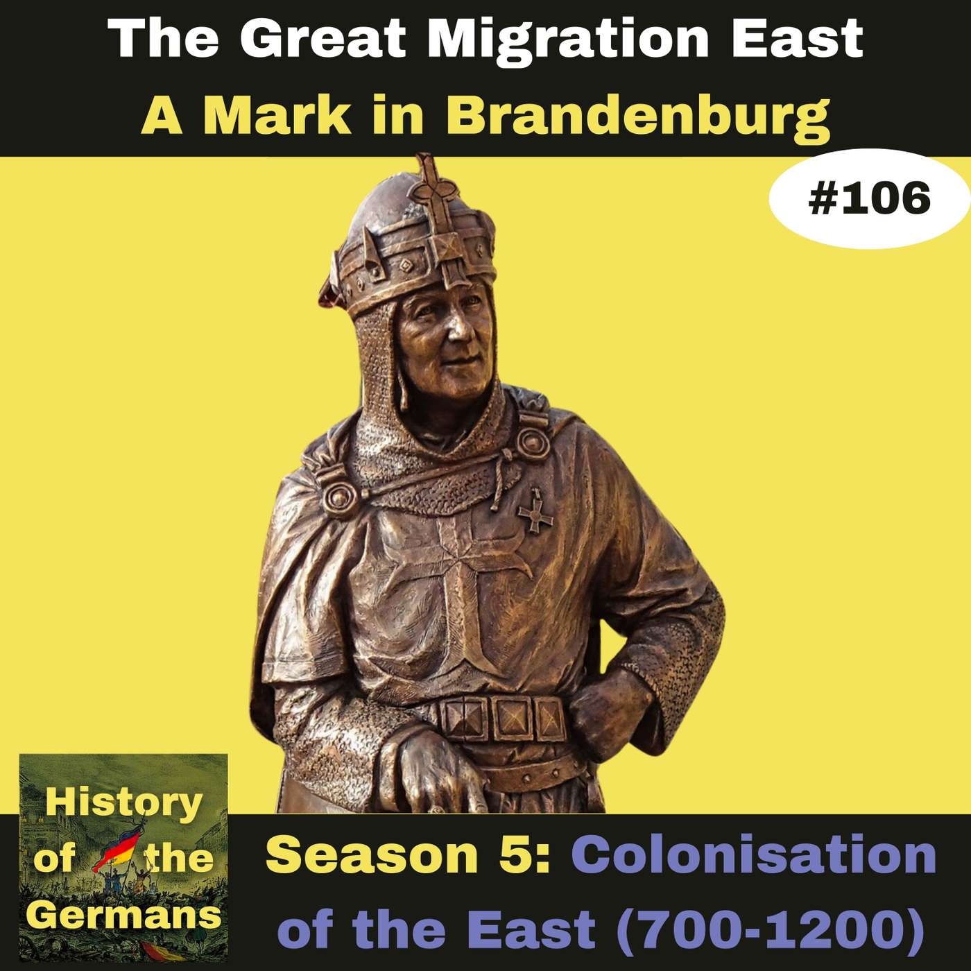 Ep. 106: Colonisation of the East(700-1200) - How to make a Mark in Brandenburg episode artwork