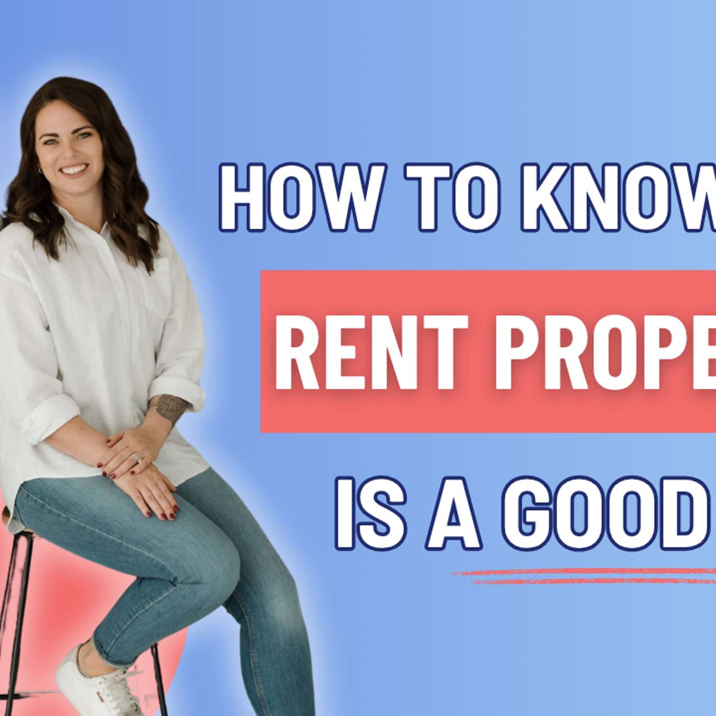 How to Know if a Rental Property is a Good Deal, the 3 Numbers you Need to Know episode artwork
