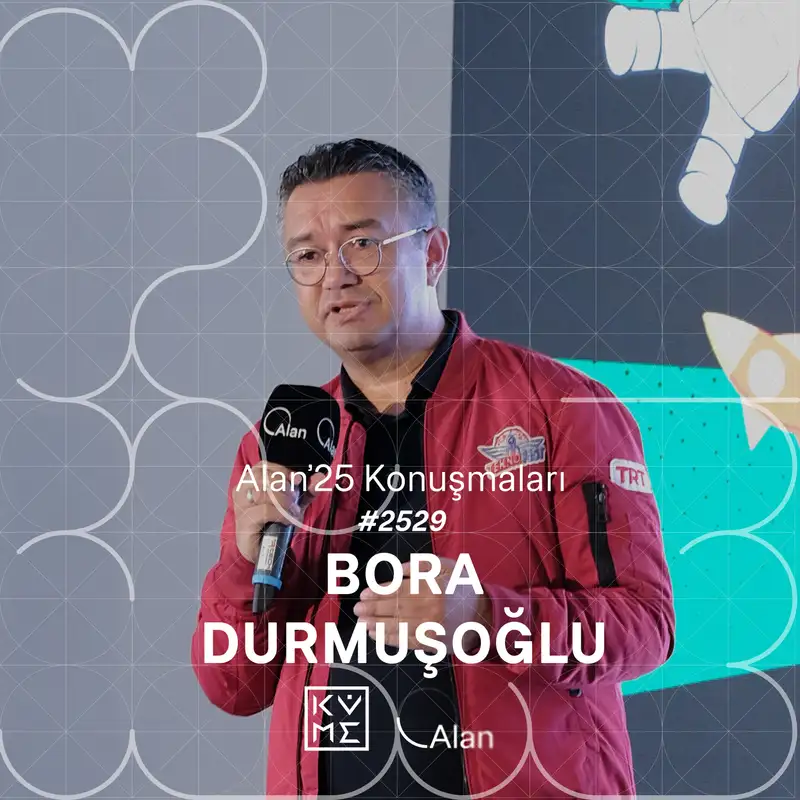 Alan'25 | Bora Durmuşoğlu