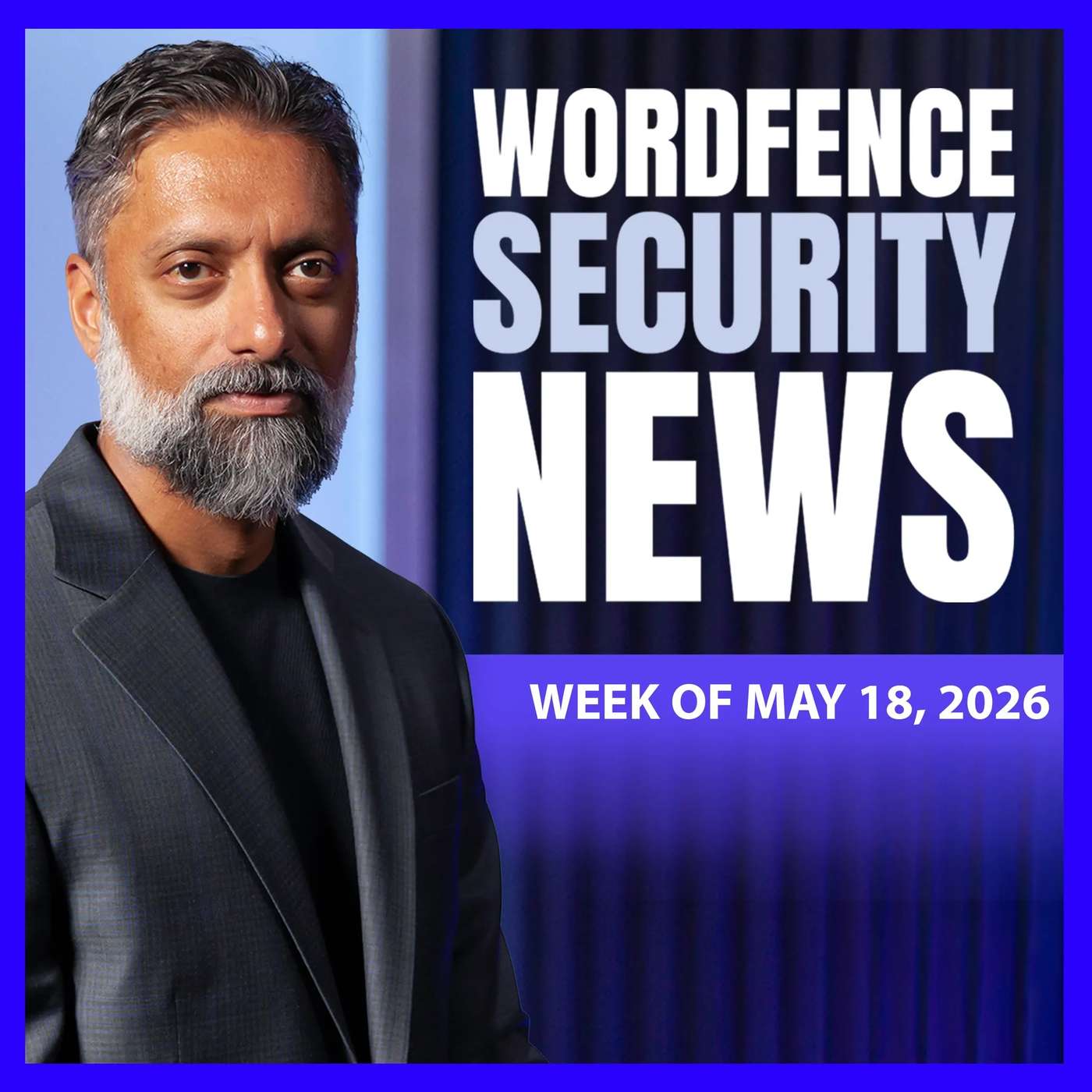 Burst Statistics Bypass Threatens 200,000 WordPress Sites | Microsoft Exchange Zero-Day Under Active Exploitation | Critical Cisco SD-WAN Controller Flaw Exploited | Shai-Hulud Worm Source Code Open-Sourced | Wordfence Security News | Week of May 18, 2026 episode artwork