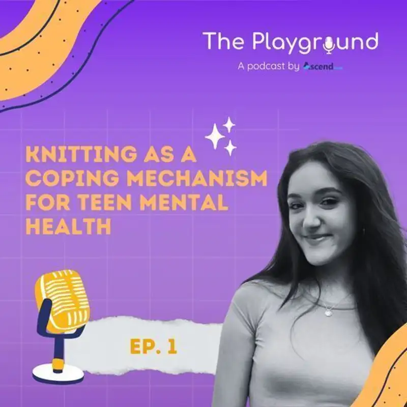 Knitting as a Coping Mechanism for Teen Mental Health