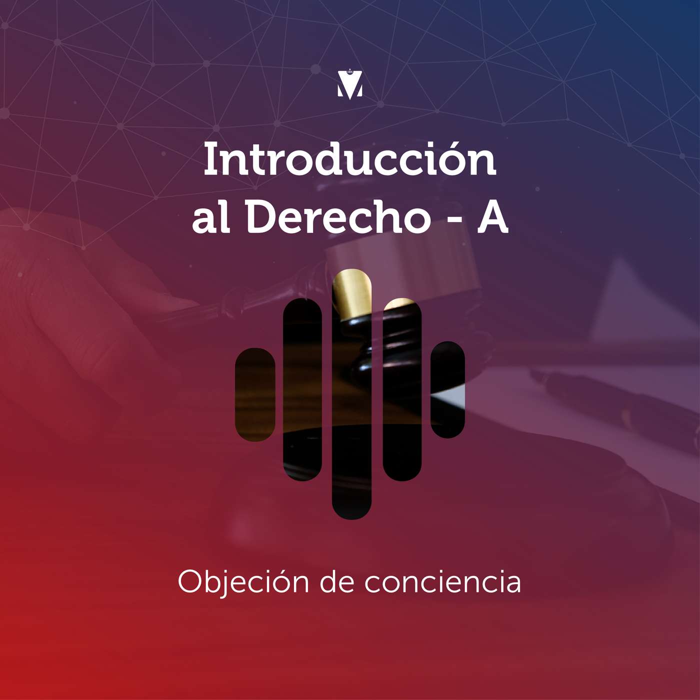 8 - INTRODUCCIÓN AL DERECHO: Objeción de conciencia episode artwork