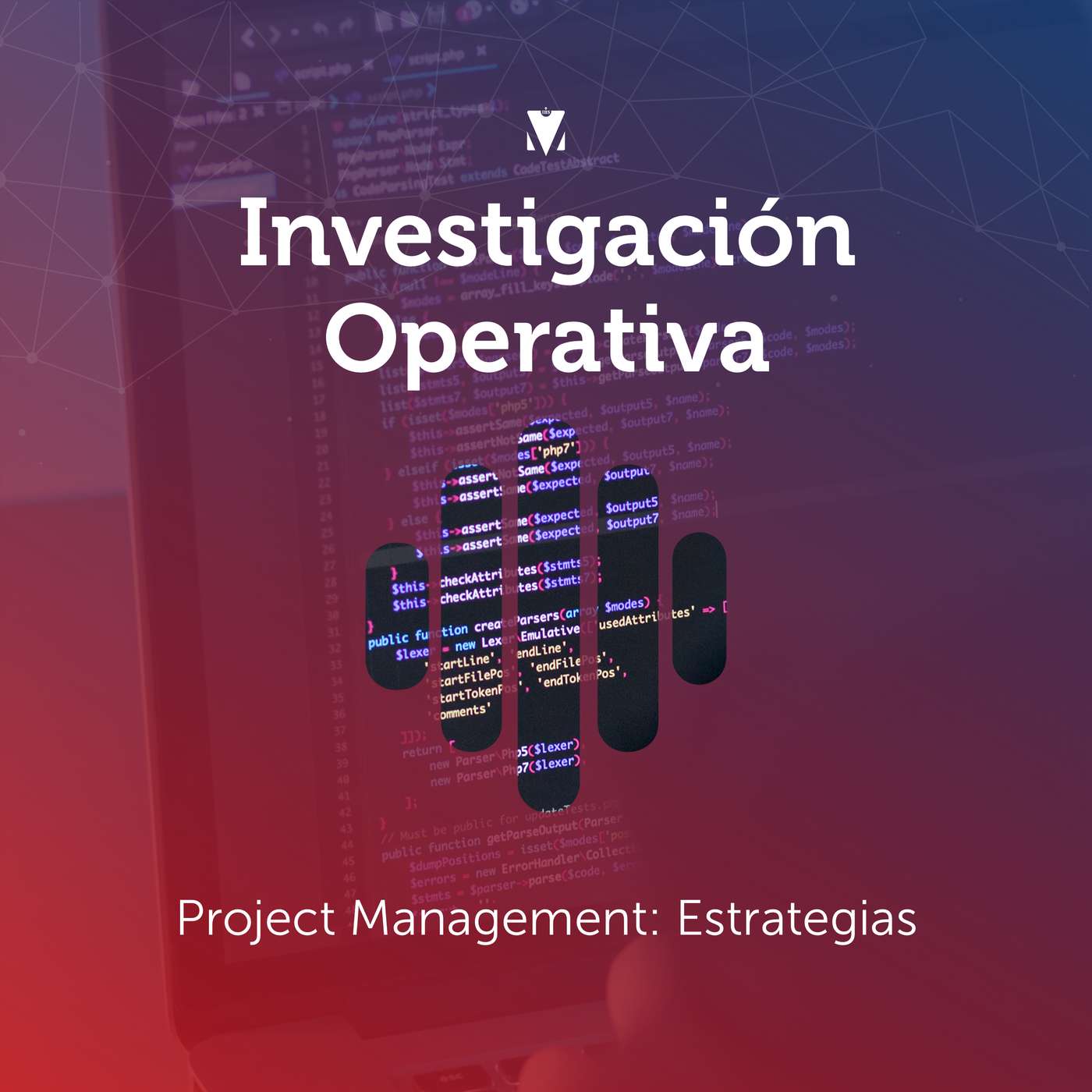 4 - INVESTIGACIÓN OPERATIVA: Project Management - Estrategias episode artwork