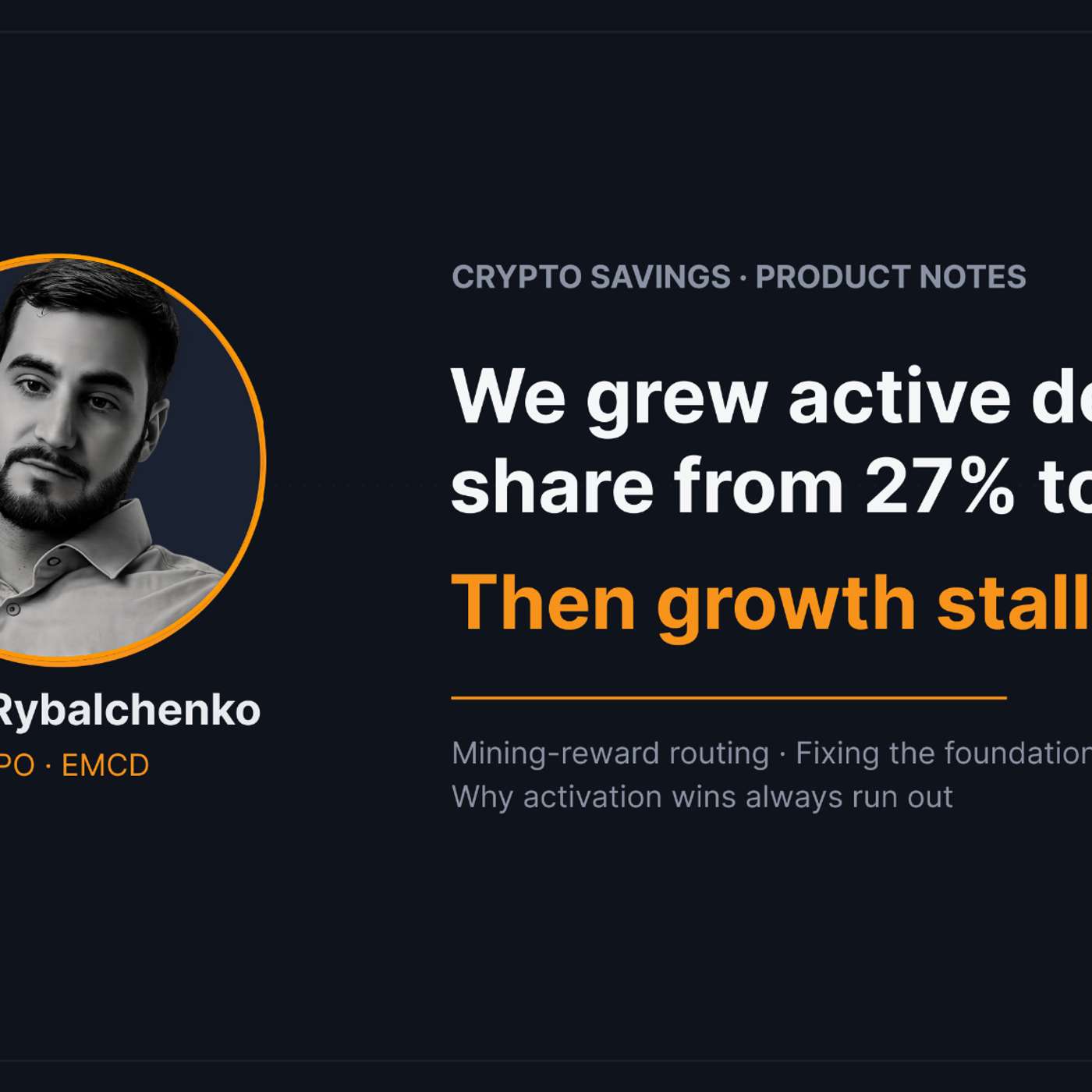We Grew Active Deposit Share From 27% to 40% — Then Growth Stalled