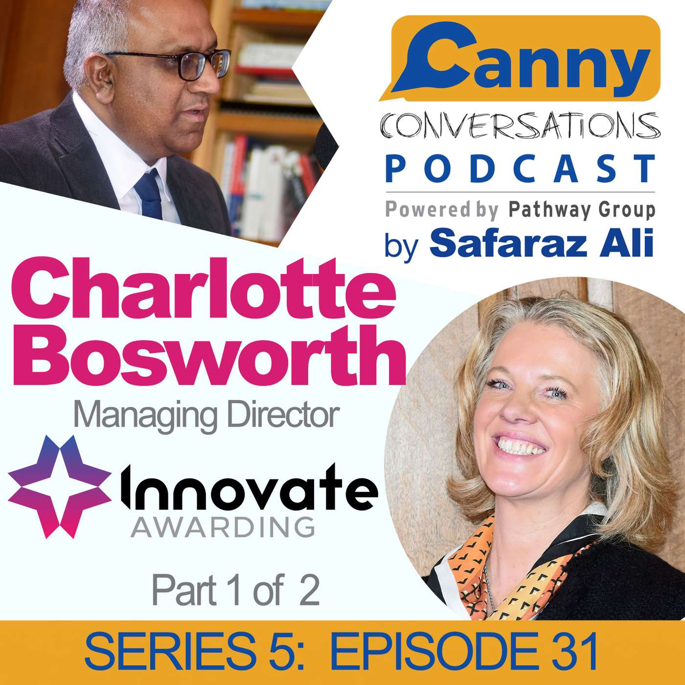 Canny Conversations Podcast by Safaraz Ali