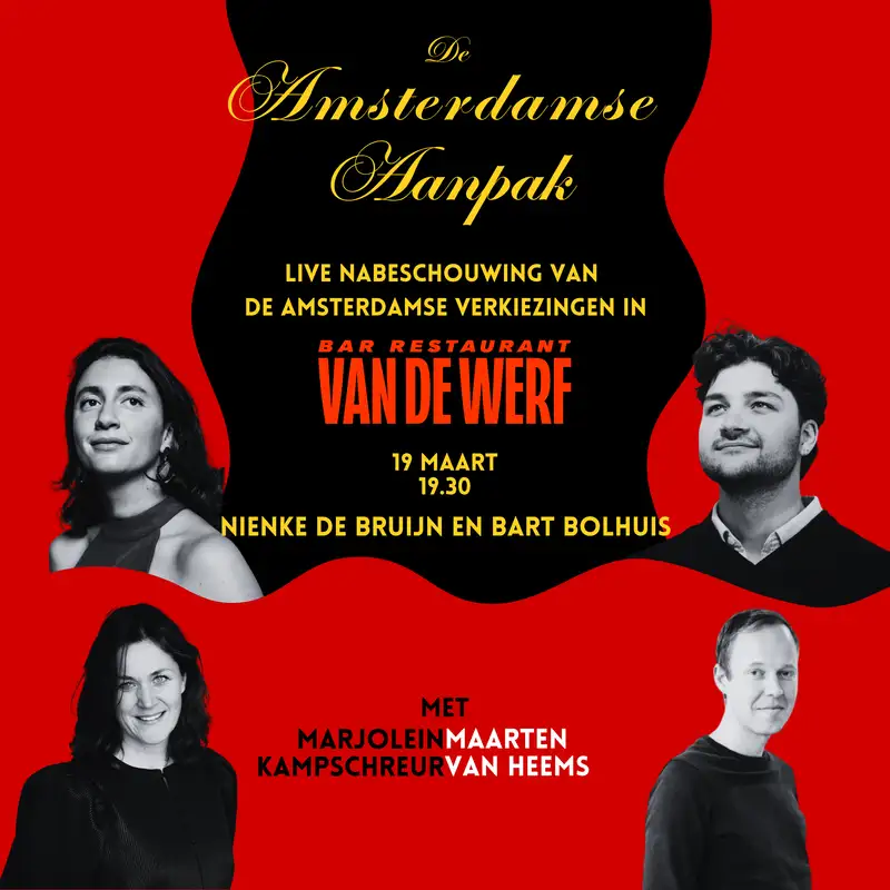 AA LIVE - Met topcampaigners Marjolein Kampschreur en Maarten van Heems de Amsterdamse verkiezingen nabeschouwen