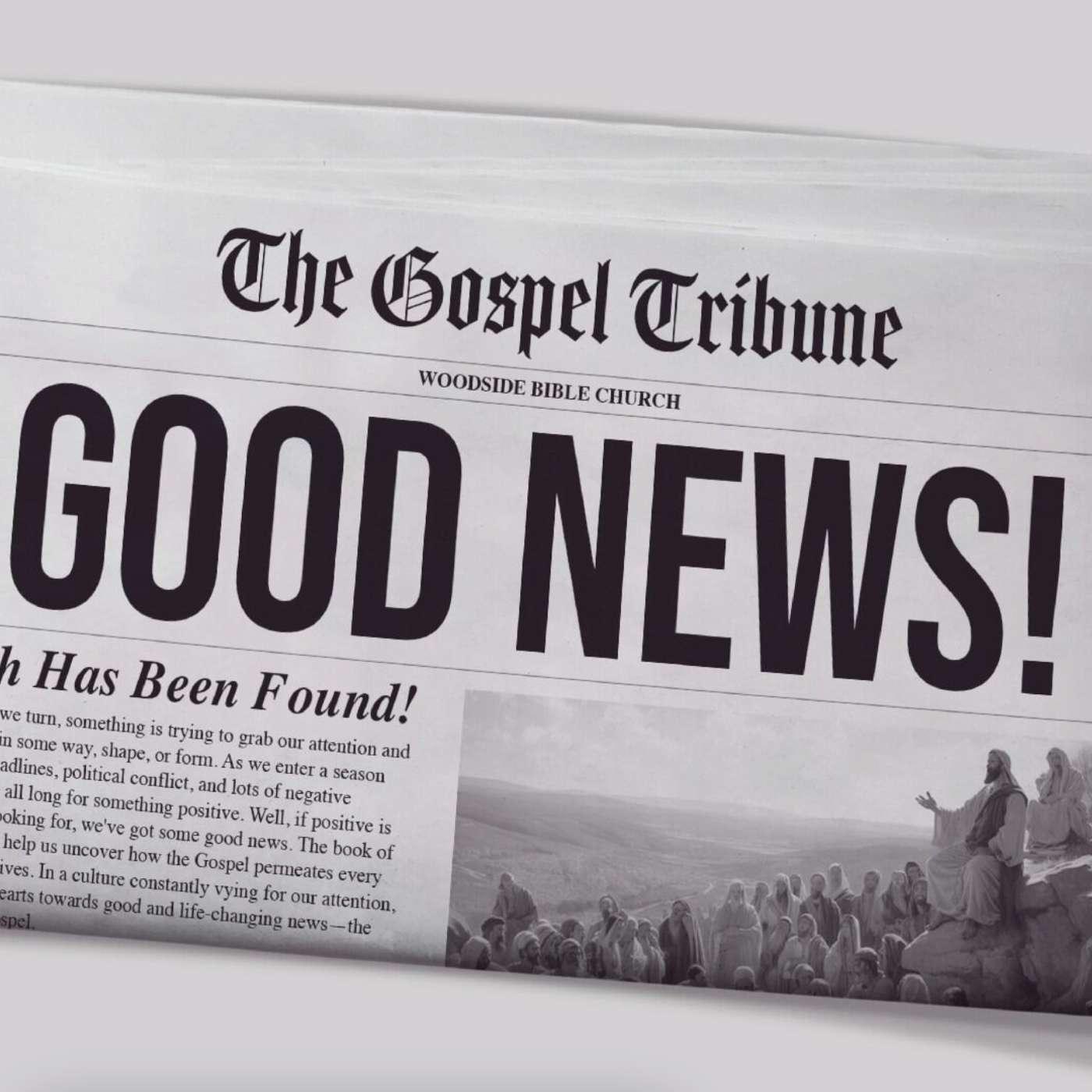 Walking in the Gospel - Good News: Part 10 - Woodside Bible Church - Student Ministries Director - Drenzel Wright