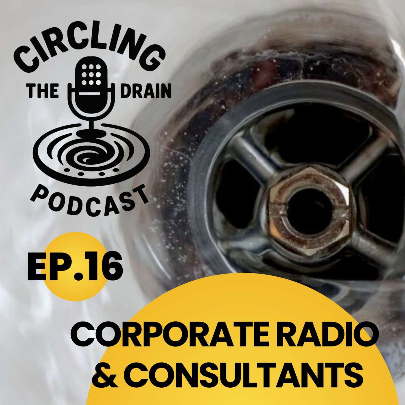 The Problem with Corporate Radio and Consultants - Stories from the Inside :: Ep 16 Circling The Drain Podcast The Problem with Corporate Radio and Consultants - Stories from the Inside :: Ep 16 Circling The Drain Podcast