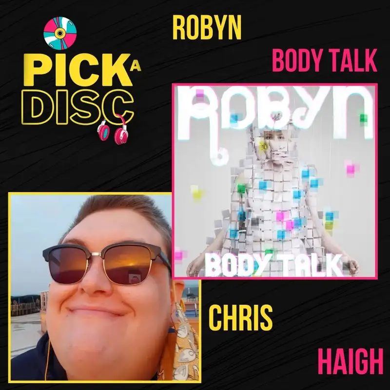 Body Talk: Robyn with Chris Haigh