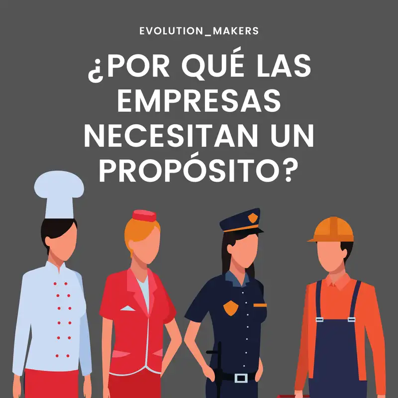 Por qué las empresas necesitan un propósito