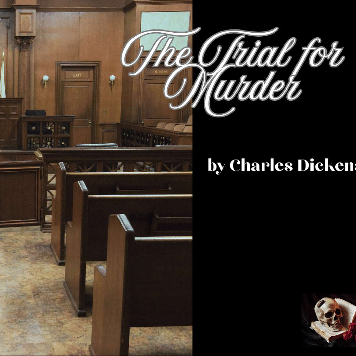 The Trial for Murder by Charles Dickens episode artwork