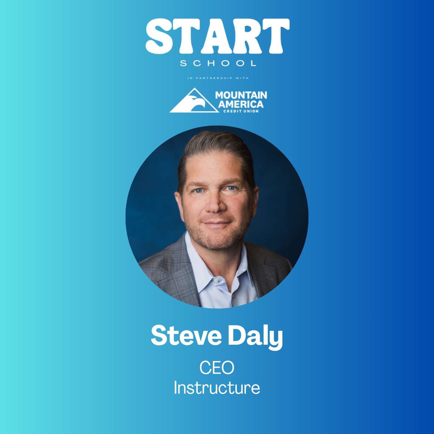 Start School Session: Instructure CEO Steve Daly episode artwork